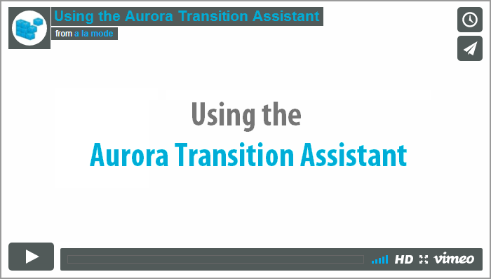 Using the Aurora Transition Assistant